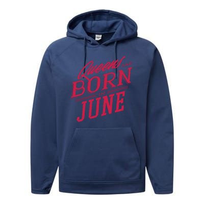 Queens Are Born In June Performance Fleece Hoodie