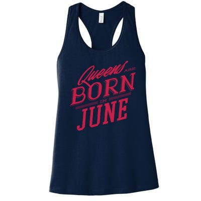 Queens Are Born In June Women's Racerback Tank