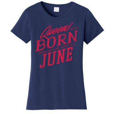 Queens Are Born In June Women's T-Shirt