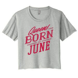 Queens Are Born In June Women's Crop Top Tee