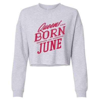 Queens Are Born In June Cropped Pullover Crew