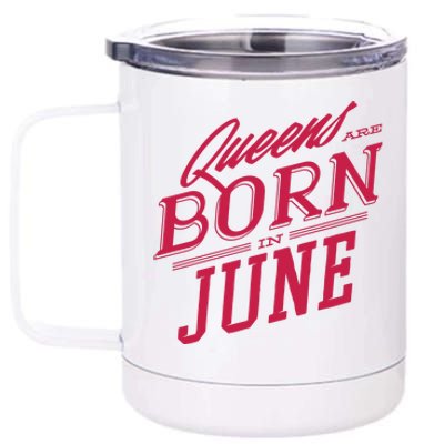 Queens Are Born In June 12 oz Stainless Steel Tumbler Cup