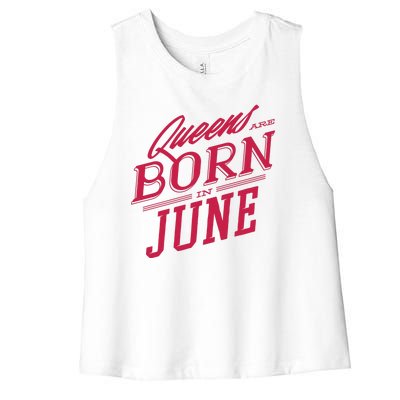 Queens Are Born In June Women's Racerback Cropped Tank