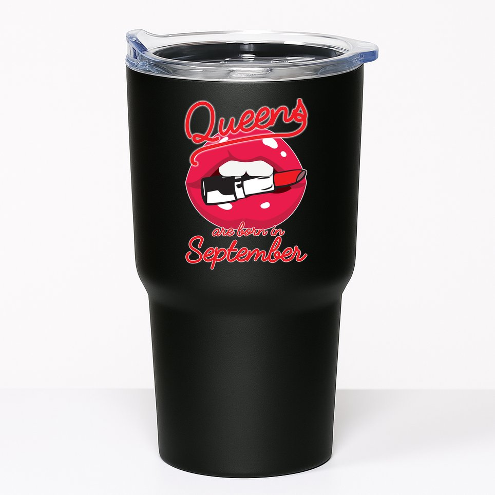 Queens Are Born in September Lipstick Tumbler
