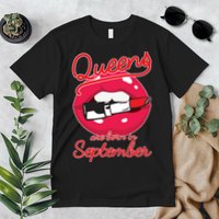 Queens Are Born in September Lipstick Premium T-Shirt