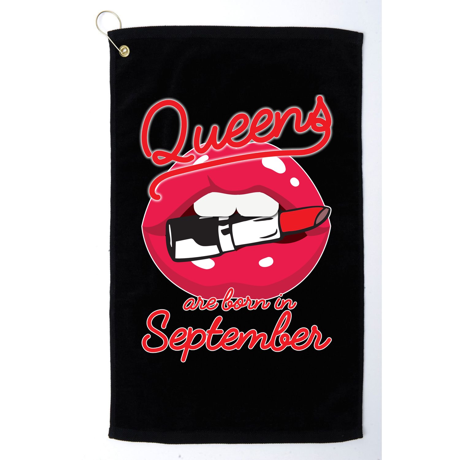 Queens Are Born in September Lipstick Golf Towel