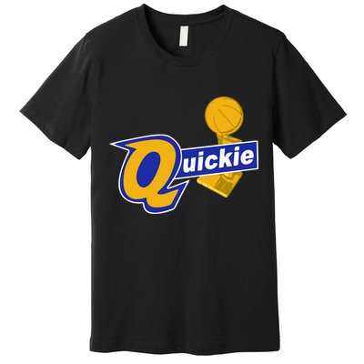 Quickie Premium T-Shirt