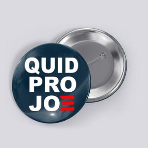 Quid Pro Joe Biden Button