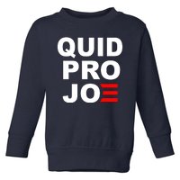 Quid Pro Joe Biden Toddler Sweatshirt