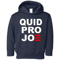 Quid Pro Joe Biden Toddler Hoodie