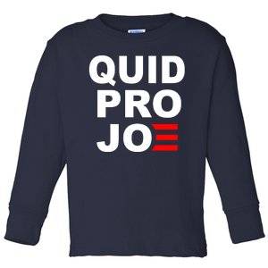 Quid Pro Joe Biden Toddler Long Sleeve Shirt