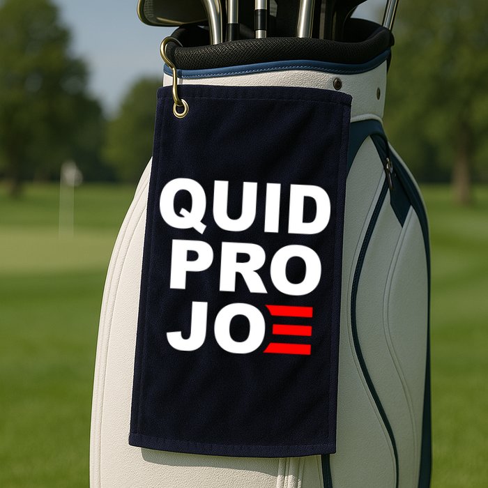 Quid Pro Joe Biden Golf Towel