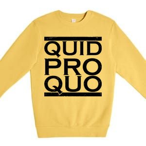 Quid Pro Quo Premium Crewneck Sweatshirt