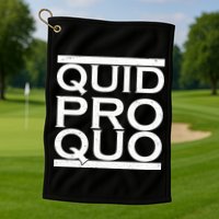 Quid Pro Quo Golf Towel