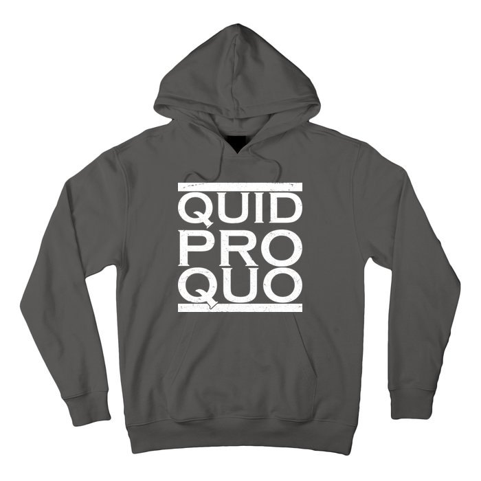 Quid Pro Quo Hoodie