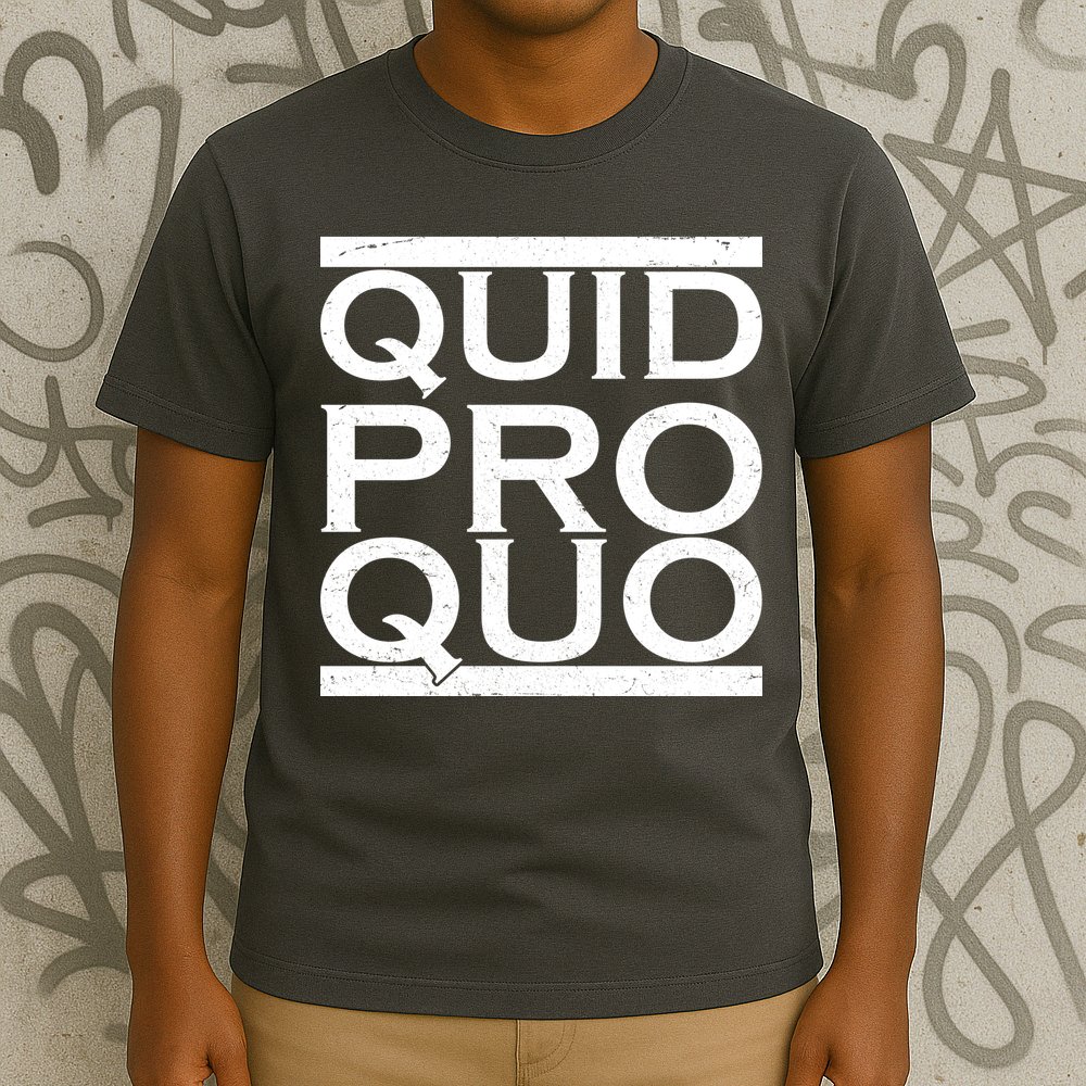 Quid Pro Quo T-Shirt