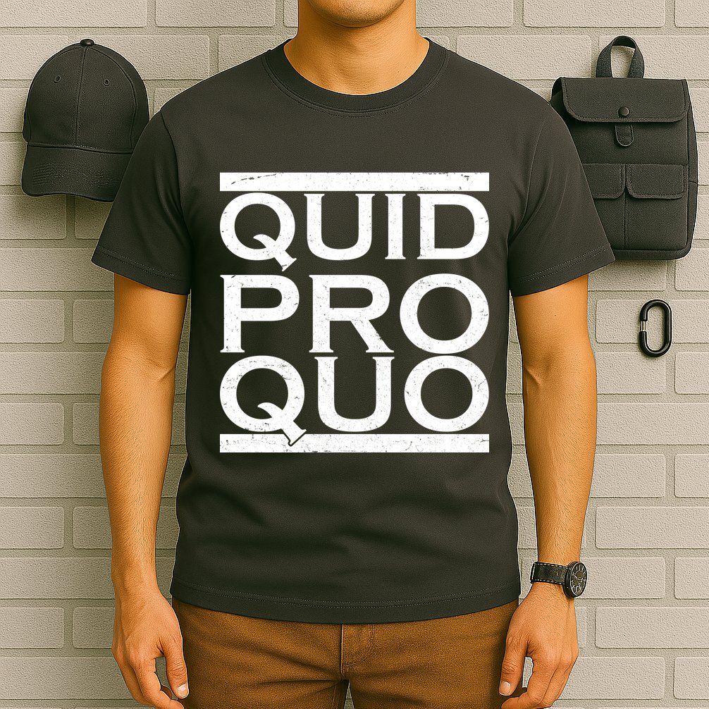 Quid Pro Quo T-Shirt