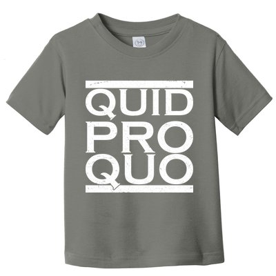 Quid Pro Quo Toddler T-Shirt
