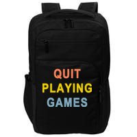 Quit Playing Games Impact Tech Backpack