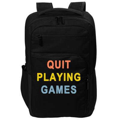 Quit Playing Games Impact Tech Backpack