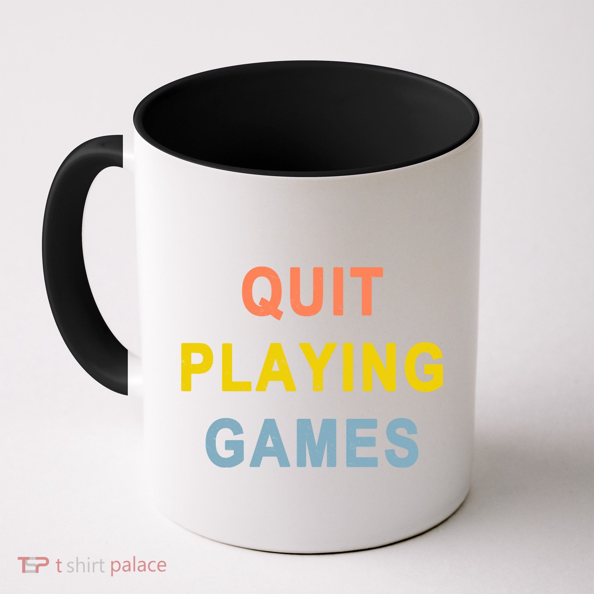 Quit Playing Games Mug