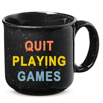 Quit Playing Games 15oz Campfire Ceramic Mug