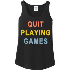 Quit Playing Games Ladies Essential Tank