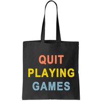 Quit Playing Games Bag