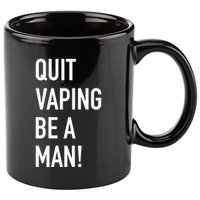 Quit Vaping Be A Man Quit Vaping Funny Dad Boyfriend Husband 11oz C Handle Ceramic Mug