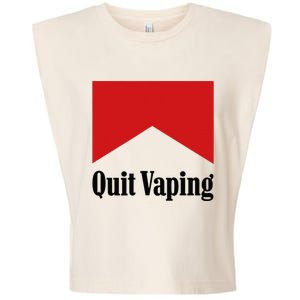 Quit Vaping Be A Man Garment-Dyed Women's Muscle Tee