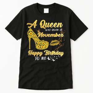 Queen Was Born In November Funny Sunflower Birthday Gifts Tall T-Shirt