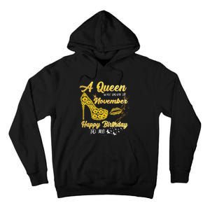 Queen Was Born In November Funny Sunflower Birthday Gifts Tall Hoodie