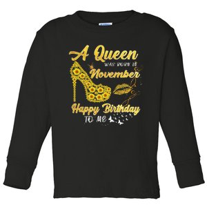 Queen Was Born In November Funny Sunflower Birthday Gifts Toddler Long Sleeve Shirt