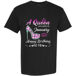 Queen was born in January Cute Funny Happy Birthday Gifts Garment-Dyed Heavyweight T-Shirt