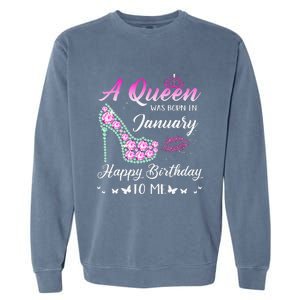 Queen was born in January Cute Funny Happy Birthday Gifts Garment-Dyed Sweatshirt