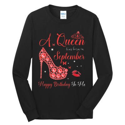 Queen Was Born In September Happy Birthday To Me Tall Long Sleeve T-Shirt