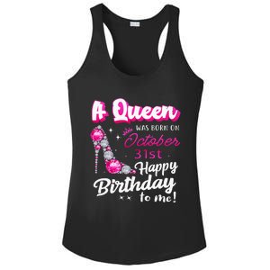 Queen Was Born On October 31st Happy Birthday To Me Oct 31 Ladies PosiCharge Competitor Racerback Tank