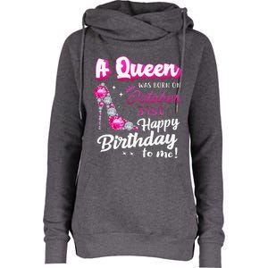 Queen Was Born On October 31st Happy Birthday To Me Oct 31 Womens Funnel Neck Pullover Hood