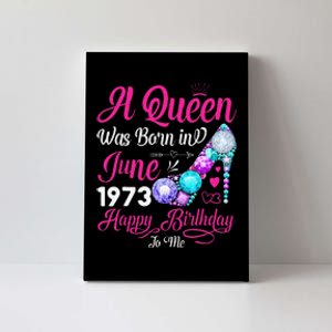 Queen Was Born In June 1973 Wo 48 Years Birthday Canvas