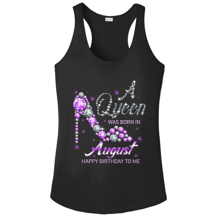 Queen was born in August Funny Birthday August Ladies PosiCharge Competitor Racerback Tank