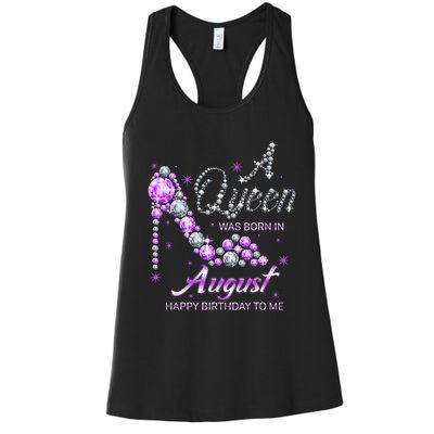 Queen was born in August Funny Birthday August Women's Racerback Tank