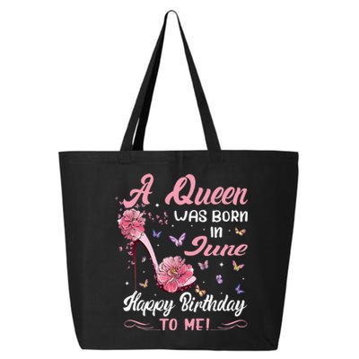 Queen Was Born In June Birthday Gift Happy Birthday To Me 25L Jumbo Tote