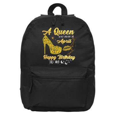 Queen was born in April Funny Sunflower Birthday Gifts 16 in Basic Backpack