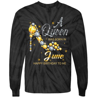 Queen was born in June Funny Birthday Cute June Wo Tie-Dye Long Sleeve Shirt