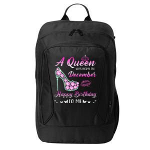 Queen was born in December Cute Funny Happy Birthday Gifts City Backpack