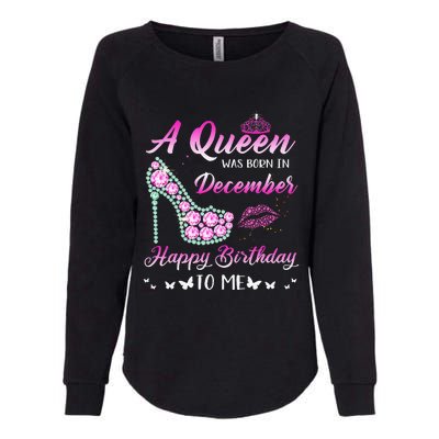 Queen was born in December Cute Funny Happy Birthday Gifts Womens California Wash Sweatshirt