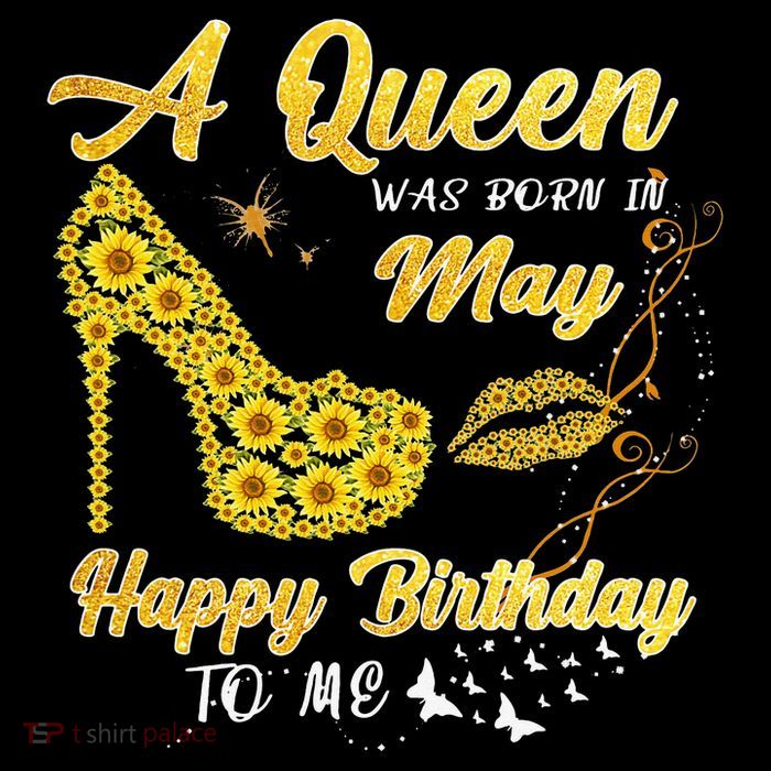Queen was born in May Funny Sunflower Birthday Gifts T-Shirt