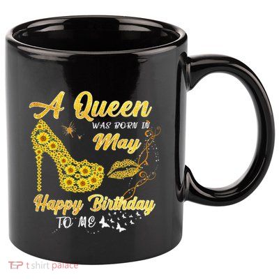 Queen was born in May Funny Sunflower Birthday Gifts 11oz C Handle Ceramic Mug