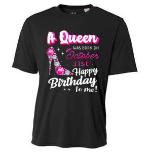 Queen Was Born On October 31st Happy Birthday To Me Oct 31 Cooling Performance Crew T-Shirt