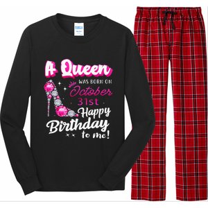 Queen Was Born On October 31st Happy Birthday To Me Oct 31 Long Sleeve Pajama Set